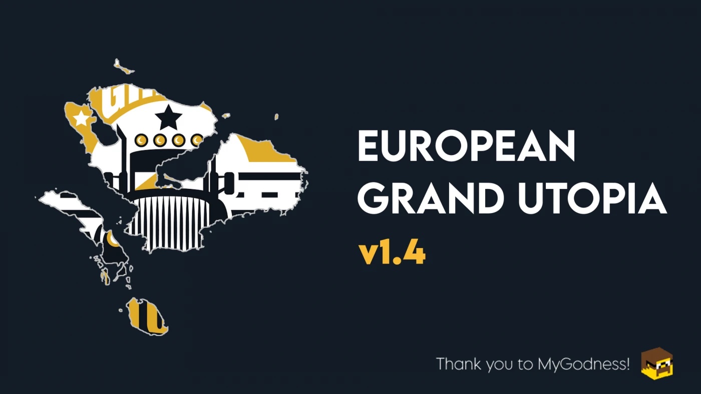 Euro Truck Simulator 2 "Карта-дополнение для карты Гранд Утопия - European Grand Utopia" [v1.8.1]