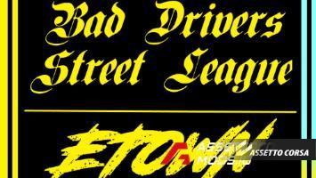 Bad Drivers Street League v1 - ETOWN BDSLv0.1 для Assetto Corsa
