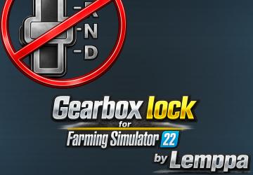 Блокировка коробки передач - переделкаверсия 1.0.0.3 для Farming Simulator 2022 (v1.14)