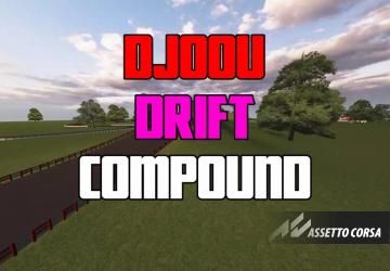 Djoou Drift Compoundверсия 1.0 для Assetto Corsa
