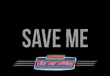 Save Gameверсия 1.0 для City Car Driving (v1.5.9, 1.5.9.2)