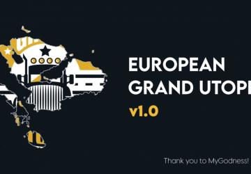 European Grand Utopiaверсия 1.7 для Euro Truck Simulator 2 (v1.57.x)