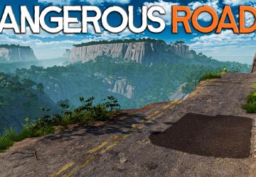 Карта «Dangerous Roads»версия 1.01 для BeamNG.drive (v0.36.x)