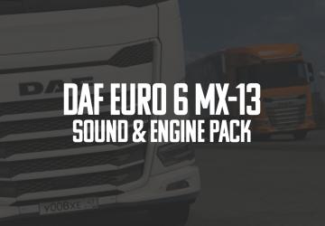 DAF Euro 6 MX-13 Sound Engine Packверсия 1.5 для Euro Truck Simulator 2 (v1.50.x, - 1.55.x)