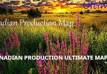Карта «Canadian Production Ultimate»версия 5.0 для Farming Simulator 2019 (v1.7.x)