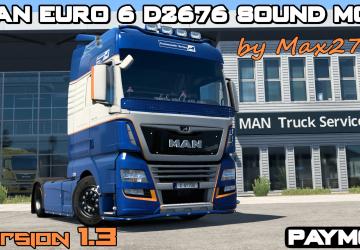 MAN Euro 6 D2676 soundверсия 1.2 для Euro Truck Simulator 2 (v1.47.x, 1.48.x)