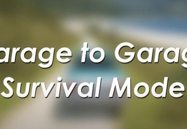 Garage to Garage Survival Modeверсия 0.0 для BeamNG.drive