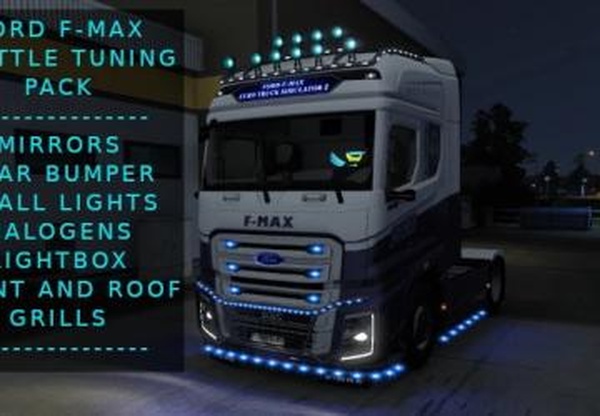 Ford F-Max Tuning Packверсия 1.1 для Euro Truck Simulator 2 (v1.45.x)