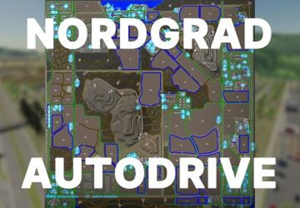 Autodrive Nordgradверсия 1.0.0.0 для Farming Simulator 2022