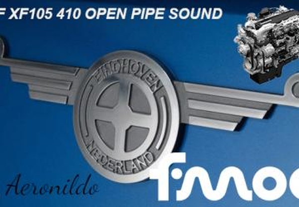 DAF XF105 410 Open Pipe Soundверсия 1.0 для Euro Truck Simulator 2 (v1.43.x, - 1.45.x)