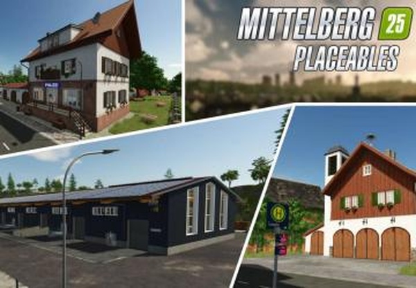 Mittelberg Placeablesверсия 1.1.0.0 для Farming Simulator 2025