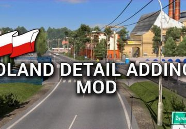 Poland-Detail-Adding Modверсия 2.0 для Euro Truck Simulator 2 (v1.44.x)