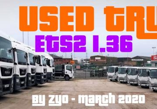 Used Trucks «б/у грузовики»версия 13.04.22 для Euro Truck Simulator 2 (v1.43.x)