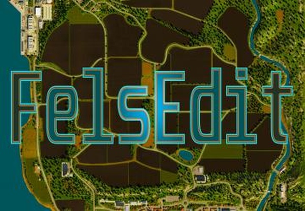 Карта «Felsedit»версия 1.0.0.4 для Farming Simulator 2019