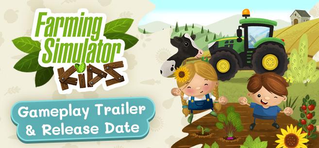Дата выхода Farming Simulator Kids