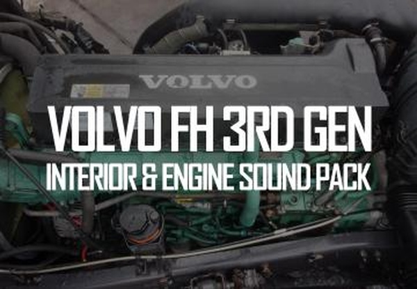 Качественные звуки для Volvo FH 3rd Generationv1.0 для Euro Truck Simulator 2 (v1.40.x, - 1.42.x)
