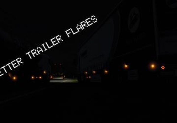 Better Trailer Flaresверсия 1.0 для Euro Truck Simulator 2 (v1.40.x, 1.41.x)