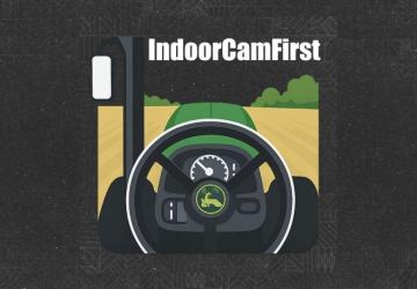 Indoor Cam Firstверсия 1.0.0.0 для Farming Simulator 2025