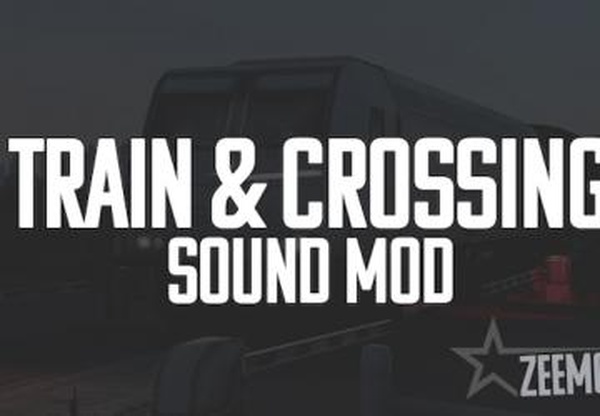 Train & Crossing Sound Modверсия 1.0 для Euro Truck Simulator 2 (v1.40.x)