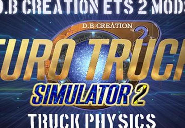 Player Truck: Physicsверсия 1.4 для Euro Truck Simulator 2 (v1.35.x, 1.36.x)