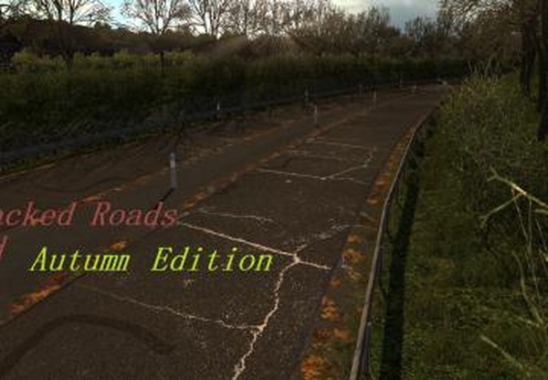 Cracked Roads Mod Autumn Editionверсия 1.0 для Euro Truck Simulator 2 (v1.35.x, 1.36.x)