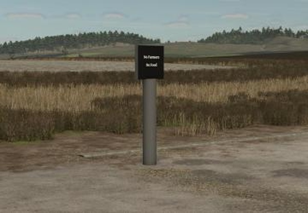 Placeable sign "No Farmers No Food"версия 1.0.0.0 для Farming Simulator 2025