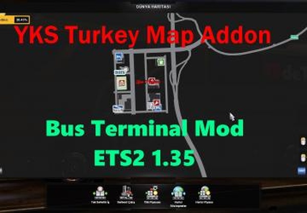 Bus Station Mod - YKS Turkey Map Addonверсия 1.2 для Euro Truck Simulator 2 (v1.35.x, 1.36.x)