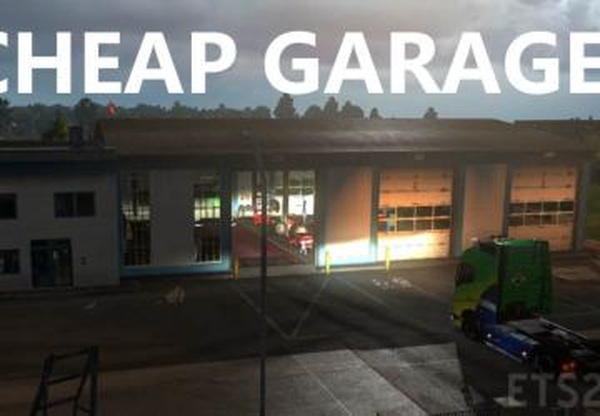 Более Дешевые Гараживерсия 1.0 для Euro Truck Simulator 2 (v1.32.x, - 1.34.x)