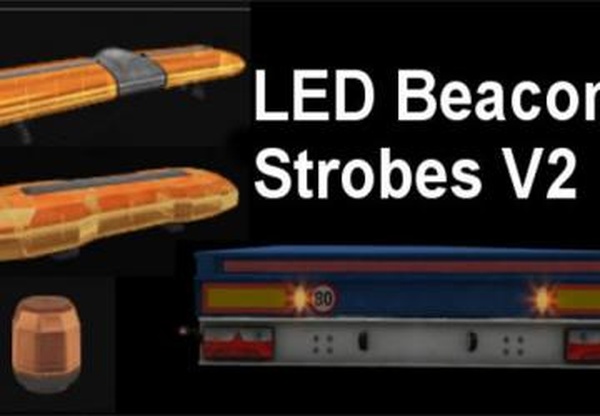 LED Beacon / Strobesверсия 2.0 для Euro Truck Simulator 2 (v1.32.x, 1.33.x)