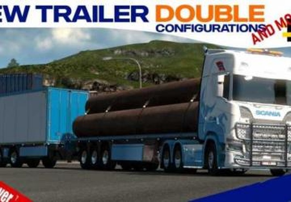 Trailer Double Configurations (owned)версия 1.1 для Euro Truck Simulator 2 (v1.32.x)