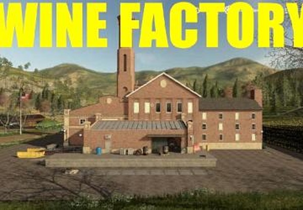 Wine Factoryверсия 02.11.19 для Farming Simulator 2019 (v1.5.х)