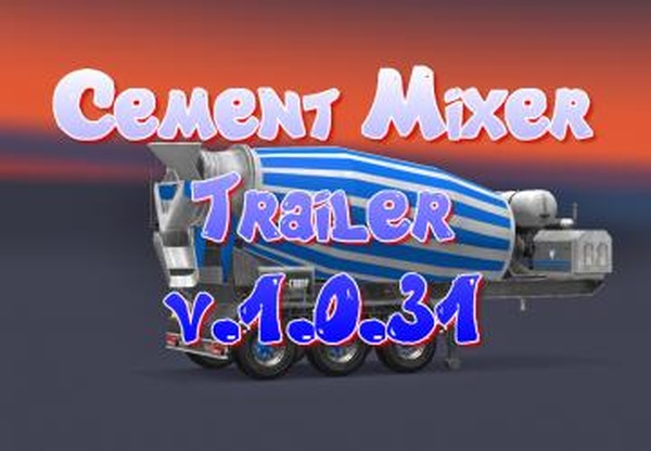 Cement Mixer Trailerверсия 1.0 для Euro Truck Simulator 2 (v1.31.x)
