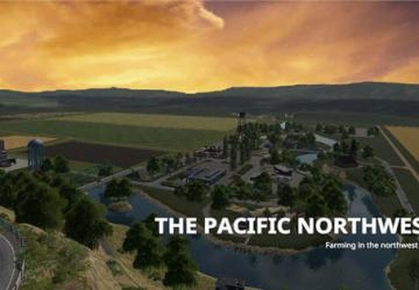 Карта «THE PACIFIC NORTHWEST 19»версия 1.1.0.0 для Farming Simulator 2019 (v1.4х)
