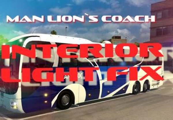 Man Lion`s Coach Interior Light Fixверсия 1.0 для Euro Truck Simulator 2 (v1.31.x)