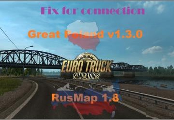 Фикс совмещения Great Poland с RusMapверсия 1.0 для Euro Truck Simulator 2 (v1.30.x)