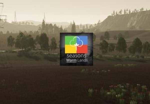 Seasons GEO : Warm Landsверсия 1.0.0.0 для Farming Simulator 2019 (v1.4х)