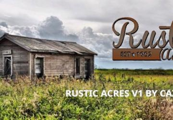 Карта «Rustic Acres»версия 1A для Farming Simulator 2019 (v1.4х)