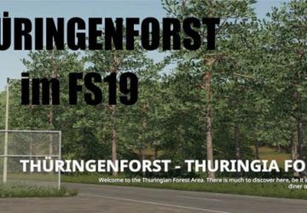 Карта «Thuringen Forst»версия 3.0.0.1 для Farming Simulator 2019 (v1.4)