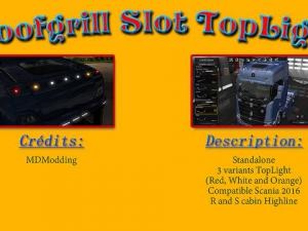 Roofgrill slot TopLight Scania 2016версия 1.0 для Euro Truck Simulator 2 (v1.30.x, - 1.33.x)