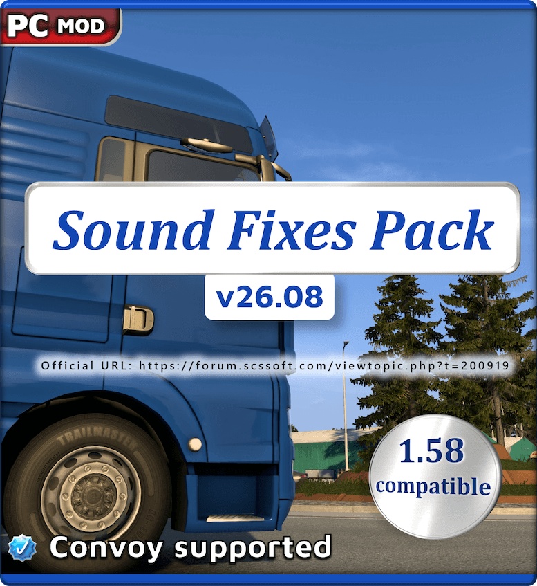 МОД Sound Fixes Pack v26.08 ДЛЯ EURO TRUCK SIMULATOR 2