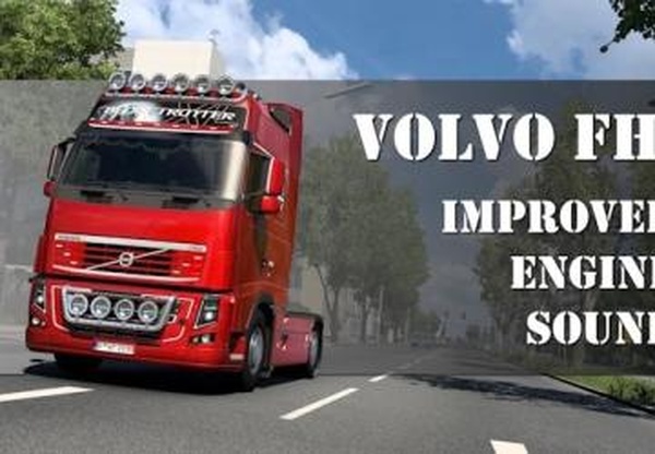 Мод Volvo FH3 Improved Engine Sound версия 1.6 для Euro Truck Simulator 2 (v1.58.x, 1.59.x)