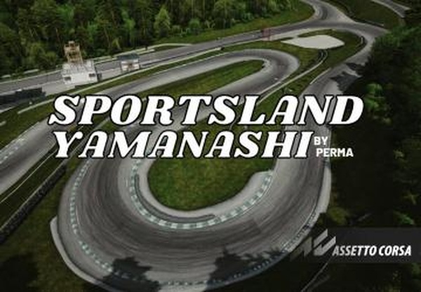 Sportsland Yamanashi версия 1.0 для Assetto Corsa