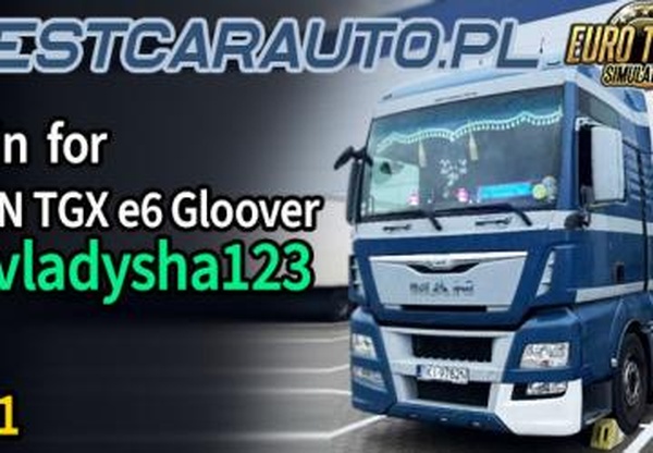 Мод Bestcarauto skin for MAN TGX e6 (Gloover) v1.1 для Euro Truck Simulator 2 (v1.58.x)