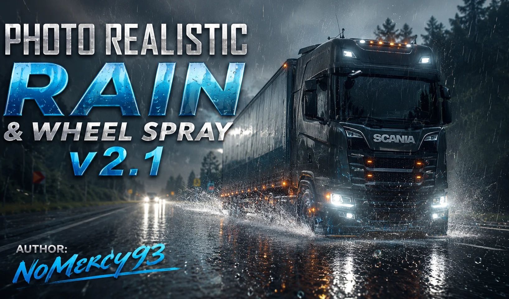 МОД Photo Realistic Rain and Wheel Spray v2.1 ДЛЯ EURO TRUCK SIMULATOR 2