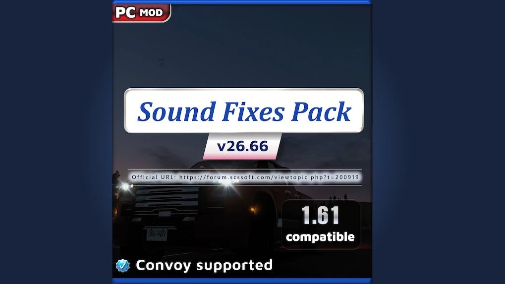 МОД Sound Fixes Pack v26.66 ДЛЯ EURO TRUCK SIMULATOR 2