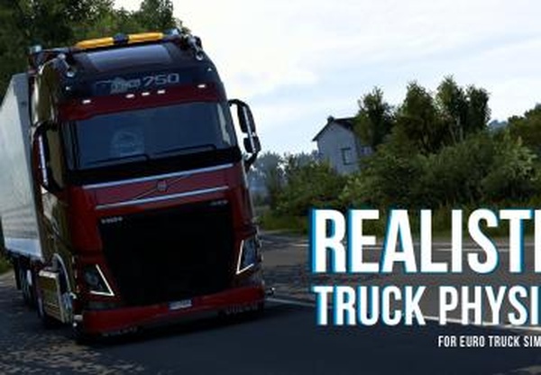 Мод Realistic Physics Mod версия 10.0 для Euro Truck Simulator 2 (v1.61.x)