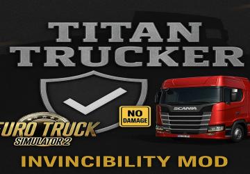 Titan Trucker No Damage Invincibilityверсия 1.7 для Euro Truck Simulator 2 (v1.57.x)